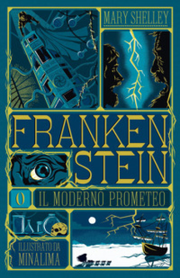 Frankenstein o il moderno Prometeo. Ediz. illustrata