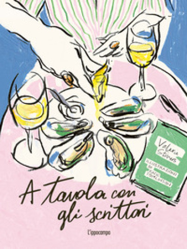 A TAVOLA CON GLI SCRITTORI