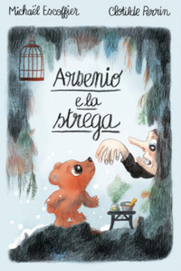 Arsenio e la strega. Ediz. illustrata