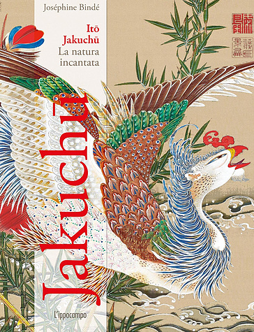 Ito Jakuchu. La natura incantata