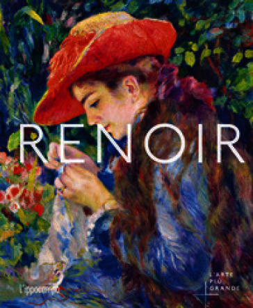 RENOIR. L'ARTE PI&Ugrave; GRANDE
