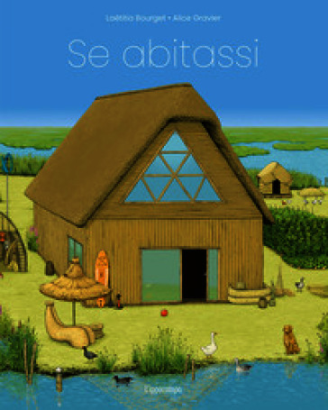 Se abitassi. Ediz. a colori