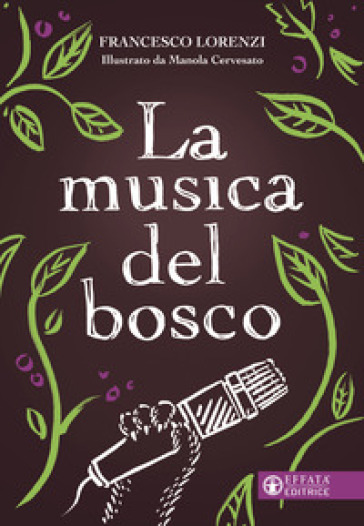 La musica del bosco. Ediz. a colori
