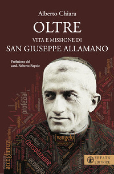Oltre. Vita e missione di san Giuseppe Allamano
