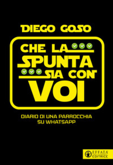 Che la spunta sia con voi. Diario di una parrocchia su WhatsApp