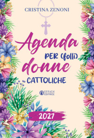 Agenda per (folli) donne cattoliche 2027
