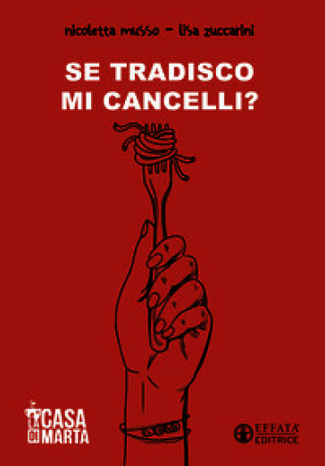 Se tradisco, mi cancelli?