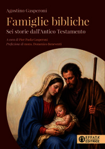Famiglie bibliche. Sei storie dall'Antico Testamento