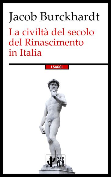 La civiltà del secolo del Rinascimento in Italia