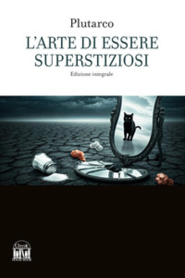 L'arte di essere superstiziosi