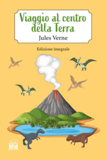 Viaggio al centro della terra. Ediz. integrale-0