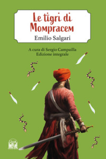 Le tigri di Mompracem. Ediz. integrale