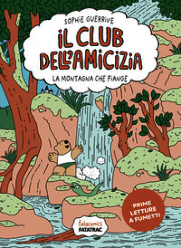 Montagna che piange. Club dell'amicizia. Vol. 4