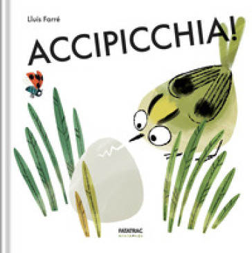 Accipicchia! Minimondo. Ediz. a colori