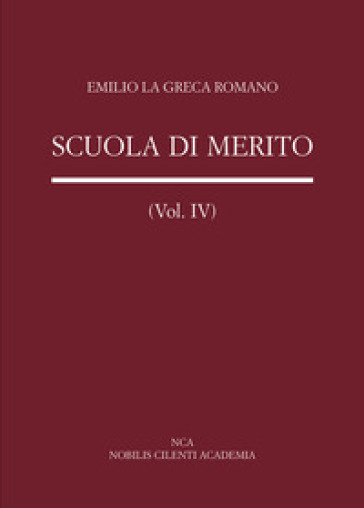 Scuola di merito. Politica e cronaca scolastica. Vol. 4