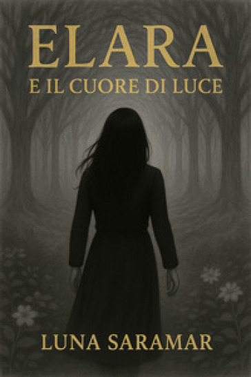 Elara E Il Cuore Di Luce