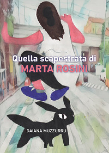 Quella Scapestrata Di Marta Rosini-image