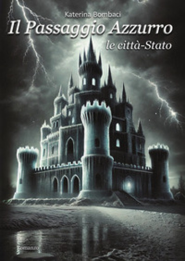 Il passaggio azzurro. Vol. 2: Le città-stato