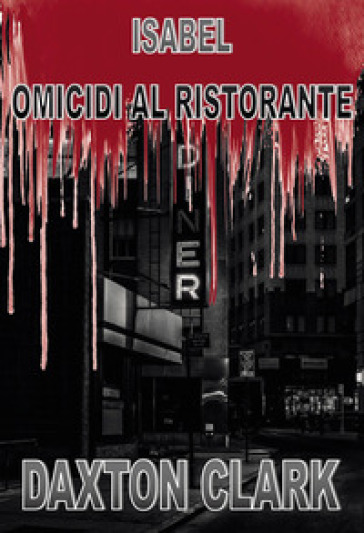 Isabel. Omicidi al ristorante