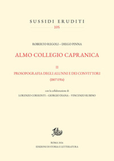 Almo Collegio Capranica (1799-1914). Vol. 2: Prosopografia degli alunni e convittori (1807-1914)