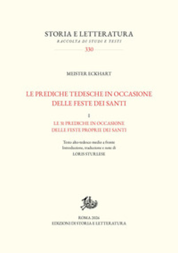 Le prediche tedesche in occasione delle feste dei santi. Vol. 1: Le 31 prediche in occasione delle feste proprie dei santi