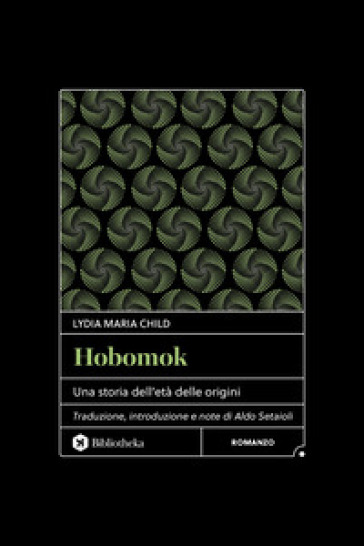 Hobomok. Una storia dell'età delle origini