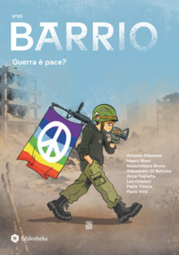 Barrio (2026). Vol. 5: Guerra è pace?