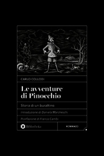 Le avventure di Pinocchio. Storia di un burattino