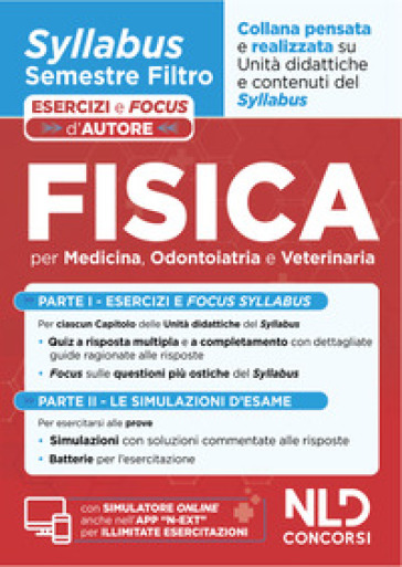 Fisica. Syllabus semestre filtro medicina. Esercizi e focus d'autore. Con simulatore online