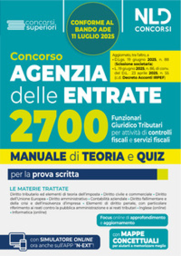 Concorso Agenzia delle Entrate 2700 funzionari giuridico tributari per l'attività tributaria. Manuale di teoria e quiz. Con software di simulazione