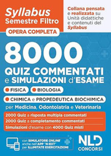 Syllabus semestre filtro medicina 2025. 8000 Quiz commentati e simulazioni per allenarti a superare la prova d'ingresso al corso di laurea in Medicina. Con software di simulazione
