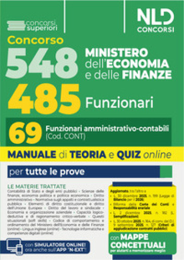 Concorso 548 Ministero dell'Economia e delle Finanze di cui 485 funzionari. Manuale per il profilo da 69 funzionari amministrativo contabili (cod. Cont) completo di teoria e quiz