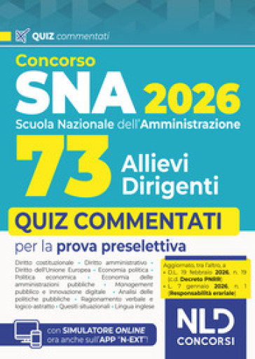 Concorso SNA 2026 per 73 allievi dirigenti. Quiz commentati per la prova preselettiva. Nuova ediz.