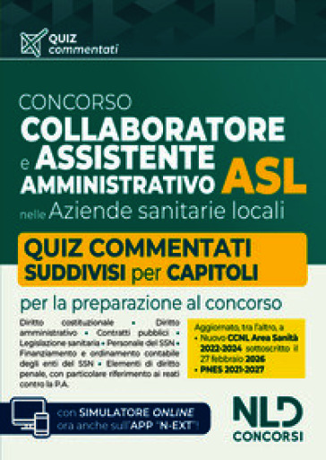 Concorso ASL Collaboratore e Assistente amministrativo. Quiz commentati per la preparazione ai concorsi 2026. Con software di simulazione