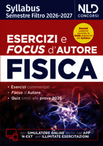 Test medicina semestre filtro Fisica. Manuale con esercizi e focus 2026 in linea con il Syllabus. Con software di simulazione