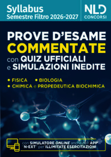 Test medicina semestre filtro. Prove d'esame commentate con quiz ufficiali e simulazioni inedite 2026. Con software di simulazione