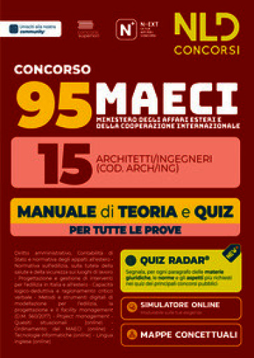 Concorso 95 MAECI 15 architetti e ingegneri. Manuale di teoria e quiz per la prova preselettiva e scritta 2026. Con software di simulazione