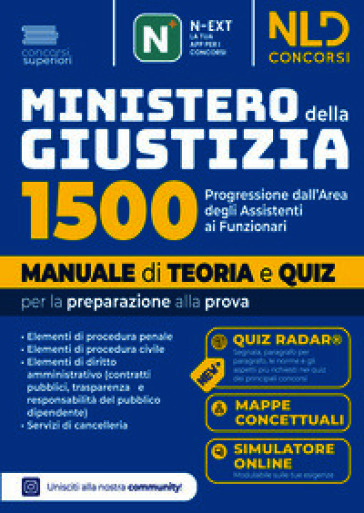 Concorso 1500 funzionari Ministero della giustizia. Progressione dall'area degli assistenti. Manuale di teoria. Con software di simulazione