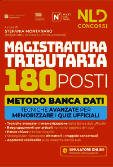 Concorso Magistratura Tributaria 180 posti. Manuale metodo banca dati con tecniche per memorizzare i quiz ufficiali