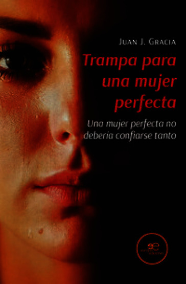 Trampa para una mujer perfecta