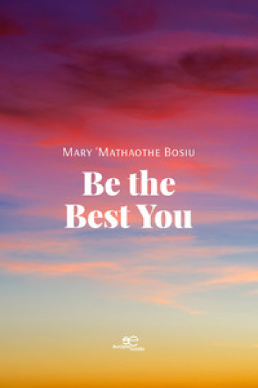 Be the best you