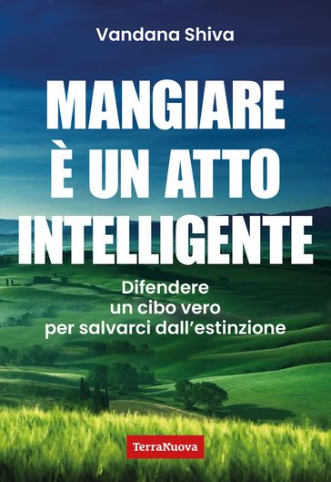 Mangiare è un atto intelligente
