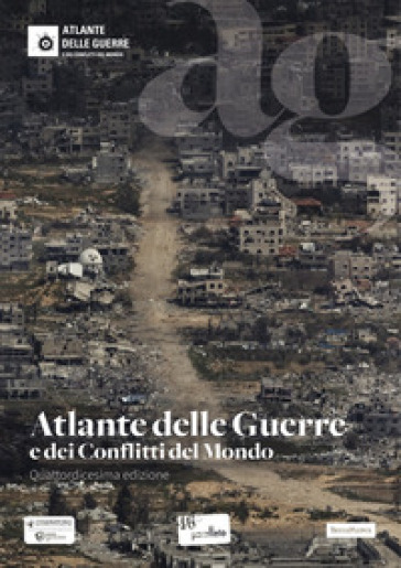 Atlante delle guerre e dei conflitti del mondo