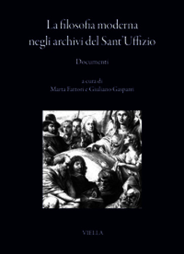 La filosofia moderna negli archivi del Sant'Uffizio. Documenti