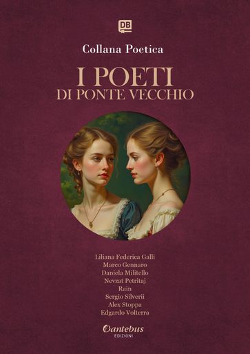 Collana Poetica I Poeti di Ponte Vecchio vol. 2 - Edizione 2025