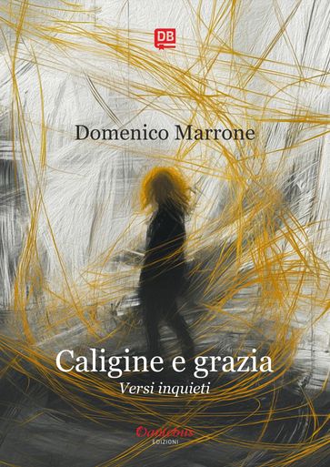 Caligine e grazia