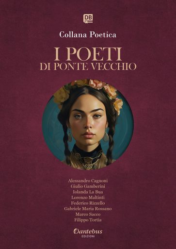 Collana Poetica I Poeti di Ponte Vecchio vol. 41 - Edizione 2025