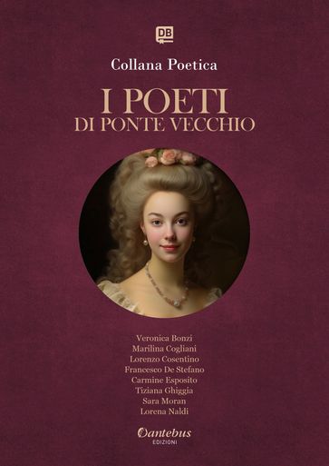 Collana Poetica I Poeti di Ponte Vecchio vol. 68 - Edizione 2025
