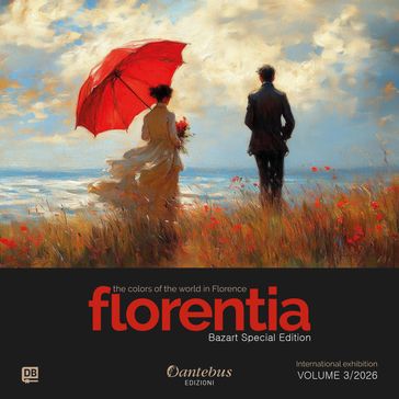 Mostra Internazionale Florentia Bazart Special Edition vol. 3/2026