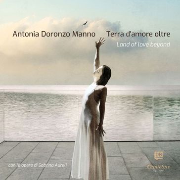Terra d'amore oltre. Land of love beyond - Testo a fronte in lingua inglese